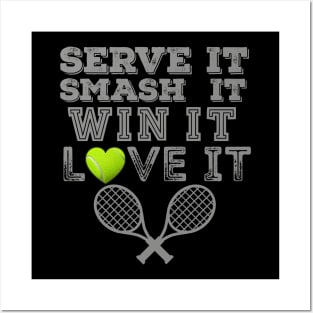 Serve It Love It Tennis Posters and Art